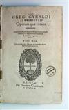 GIRALDI, GIGLIO GREGORIO. Operum quae extant omnium. 2 vols. in one.  1580